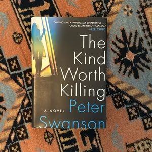 The Kind Worth Killing